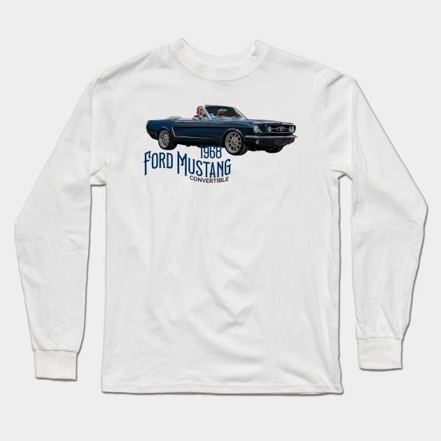 1968 Ford Mustang Convertible Long Sleeve T-Shirt by Gestalt Imagery